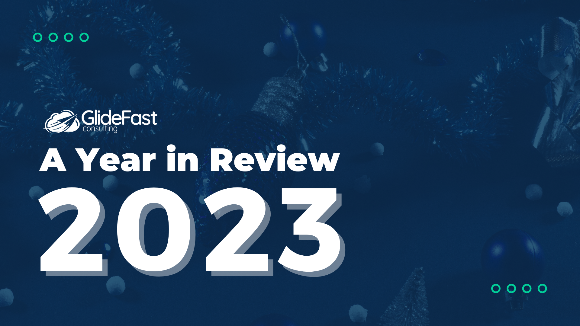 GlideFast Consulting: A Year in Review (2023)