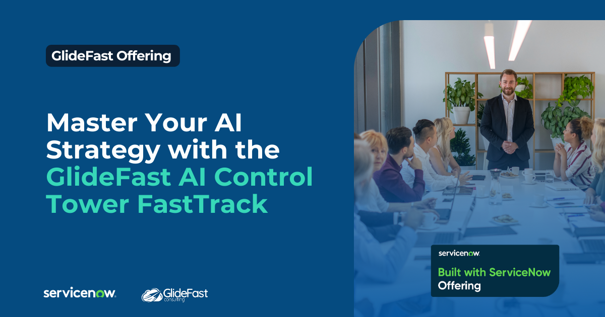 Master Your AI Strategy with the GlideFast AI Control Tower FastTrack