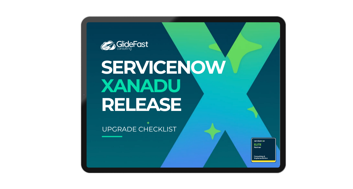 ServiceNow Xanadu Release Upgrade Checklist