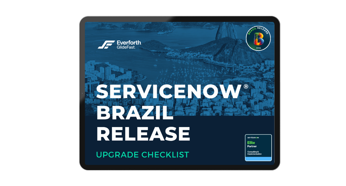 ServiceNow®&nbsp;Brazil Release Upgrade Checklist