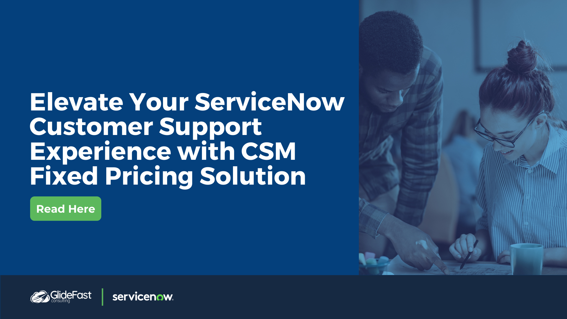 Elevate Your ServiceNow Customer Support Experience with CSM Fixed Pricing Solution by GlideFast Consulting