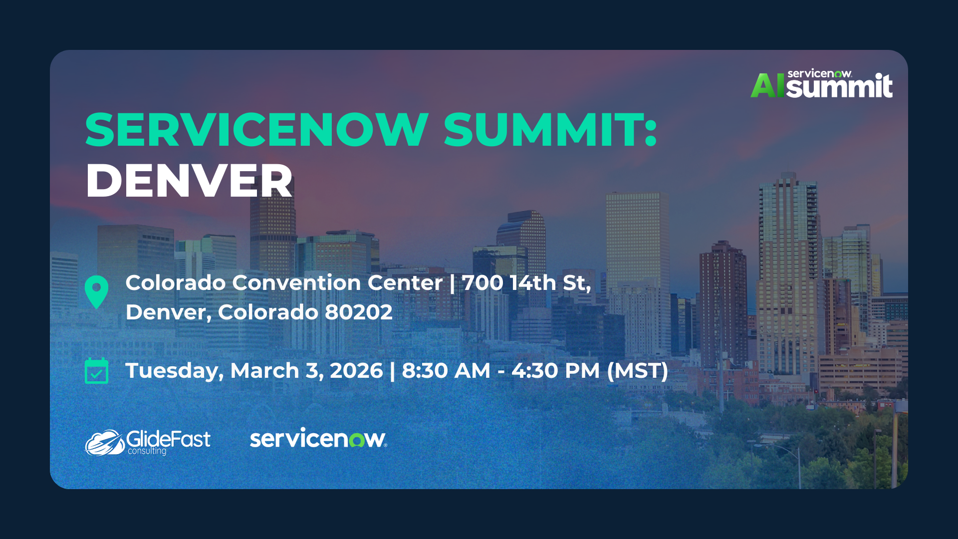 ServiceNow AI Summit: Denver ServiceNow AI Summit: Denver