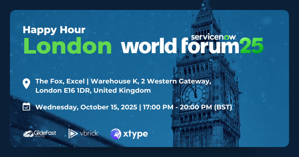 ServiceNow World Forum - London Happy Hour