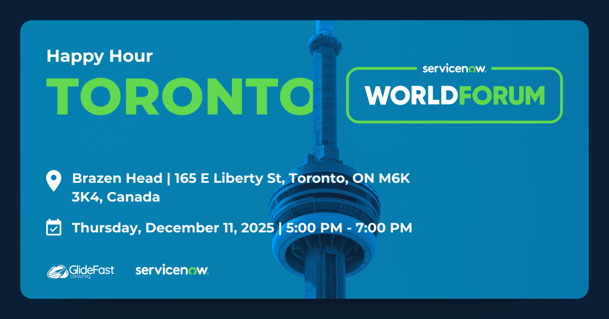ServiceNow World Forum - Happy Hour Toronto