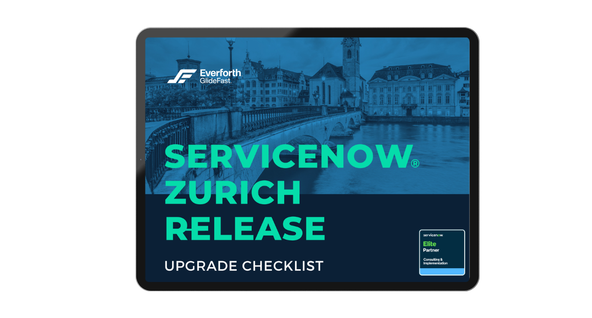 ServiceNow®&nbsp;Zurich Release Upgrade Checklist